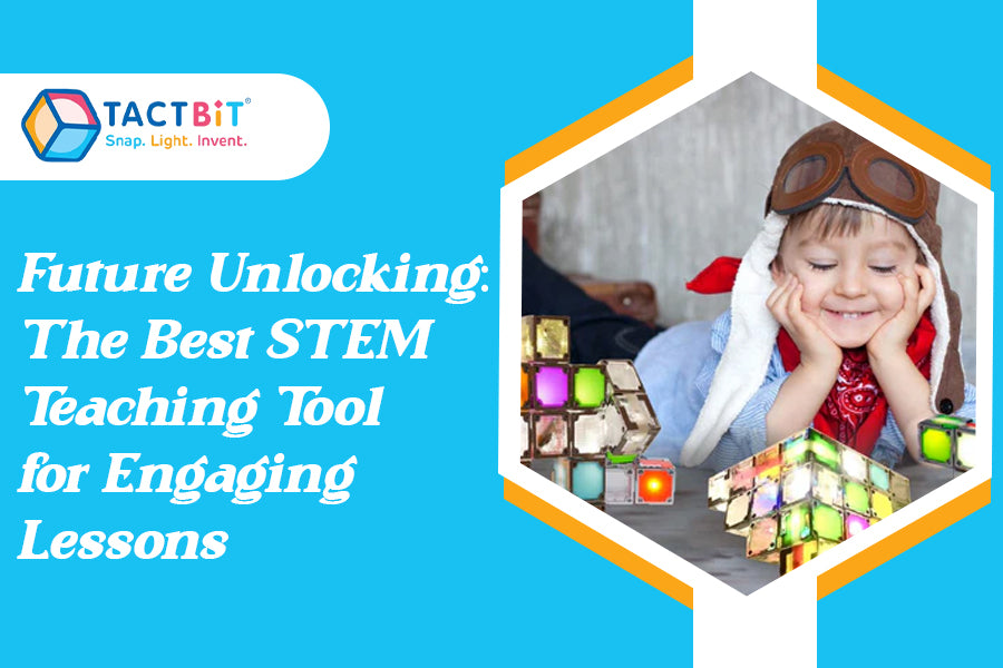 Future Unlocking: The Best STEM Teaching Tool for Engaging Lessons